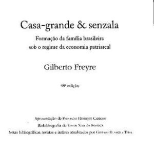 خرید و دانلود نسخه کامل کتاب Casa-grande & senzala: Formação da família brasileira sob o regime da economia partriarcal