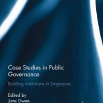 خرید و دانلود نسخه کامل کتاب Case studies in public governance: building institutions in Singapore