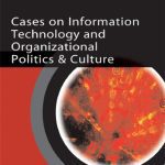 خرید و دانلود نسخه کامل کتاب Cases on Information Technology and Organizational Politics & Culture (Cases on Information Technology Series)