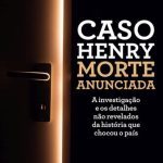 خرید و دانلود نسخه کامل کتاب Caso Henry: morte anunciada