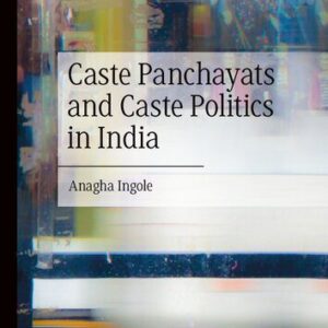 خرید و دانلود نسخه کامل کتاب Caste Panchayats and Caste Politics in India