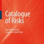 خرید و دانلود نسخه کامل کتاب Catalogue of Risks: Natural, Technical, Social and Health Risks