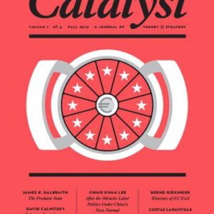 خرید و دانلود نسخه کامل کتاب Catalyst: A Journal of Theory & Strategy Volume 1 Number 3