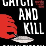 خرید و دانلود نسخه کامل کتاب Catch and Kill; Lies, Spies, and a Conspiracy to Protect Predators