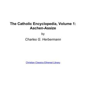 خرید و دانلود نسخه کامل کتاب Catholic Encyclopedia. Том I – XVI