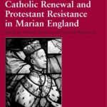 خرید و دانلود نسخه کامل کتاب Catholic Renewal and Protestant Resistance in Marian England