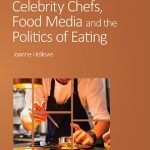خرید و دانلود نسخه کامل کتاب Celebrity Chefs, Food Media and the Politics of Eating
