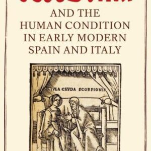 خرید و دانلود نسخه کامل کتاب Celestina and the Human Condition in Early Modern Spain and Italy
