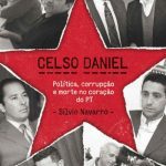 خرید و دانلود نسخه کامل کتاب Celso Daniel: política, corrupção e morte no coração do PT