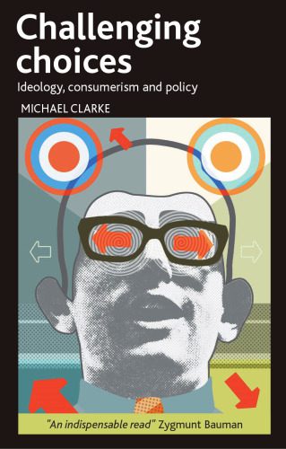خرید و دانلود نسخه کامل کتاب Challenging Choices: Ideology, Consumerism and Policy_68ea730eb26bf.jpeg خرید و دانلود نسخه کامل کتاب Challenging Choices: Ideology, Consumerism and Policy