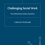 خرید و دانلود نسخه کامل کتاب Challenging Social Work: The Institutional Context of Practice