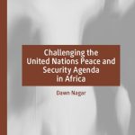 خرید و دانلود نسخه کامل کتاب Challenging the United Nations Peace and Security Agenda in Africa