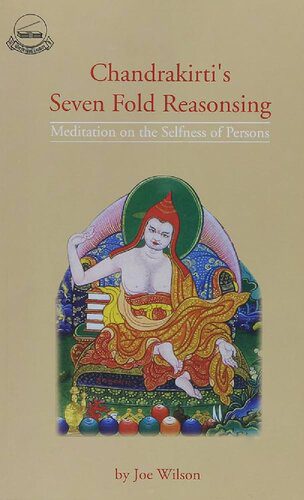 خرید و دانلود نسخه کامل کتاب Chandrakirti’s Sevenfold Reasoning: Meditation on the Selflessness of Persons_68e11143c8d20.jpeg خرید و دانلود نسخه کامل کتاب Chandrakirti’s Sevenfold Reasoning: Meditation on the Selflessness of Persons