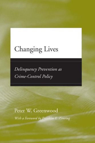 خرید و دانلود نسخه کامل کتاب Changing Lives: Delinquency Prevention as Crime-Control Policy (Adolescent Development and Legal Policy) (2007)_68ea50e54e569.jpeg خرید و دانلود نسخه کامل کتاب Changing Lives: Delinquency Prevention as Crime-Control Policy (Adolescent Development and Legal Policy) (2007)