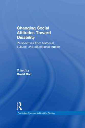 خرید و دانلود نسخه کامل کتاب Changing Social Attitudes Toward Disability: Perspectives from historical, cultural, and educational studies_68f8bf611d1d0.jpeg خرید و دانلود نسخه کامل کتاب Changing Social Attitudes Toward Disability: Perspectives from historical, cultural, and educational studies