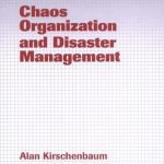 خرید و دانلود نسخه کامل کتاب Chaos Organization and Disaster Management (Public Administration and Public Policy)