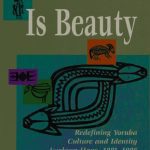 خرید و دانلود نسخه کامل کتاب Character is beauty: Redefining Yoruba culture and identity