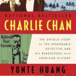 خرید و دانلود نسخه کامل کتاب Charlie Chan: The Untold Story of the Honorable Detective and His Rendezvous with American History