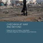 خرید و دانلود نسخه کامل کتاب Chechnya at War and Beyond