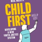 خرید و دانلود نسخه کامل کتاب Child First: Developing a New Youth Justice System