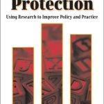 خرید و دانلود نسخه کامل کتاب Child Protection: Using Research to Improve Policy and Practice