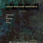 خرید و دانلود نسخه کامل کتاب Child Welfare Research: Advances for Practice and Policy