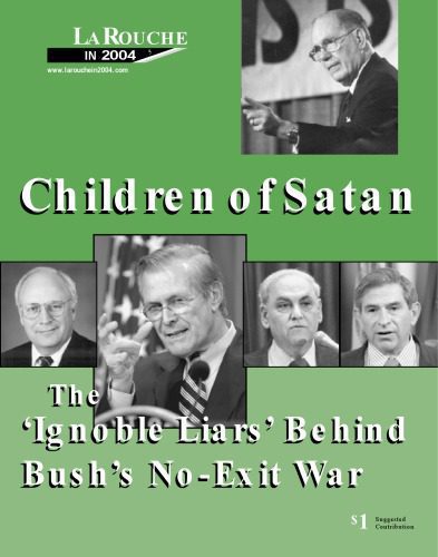 خرید و دانلود نسخه کامل کتاب Children of Satan : the ’ignoble liars’ behind Bush’s no-exit war_68e4b2bbaf888.jpeg خرید و دانلود نسخه کامل کتاب Children of Satan : the ’ignoble liars’ behind Bush’s no-exit war