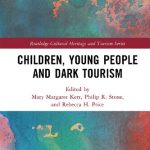 خرید و دانلود نسخه کامل کتاب Children Young People and Dark Tourism