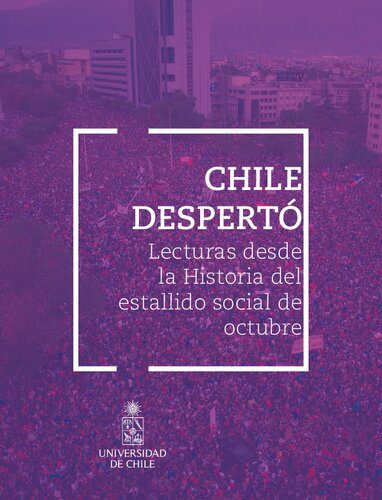 خرید و دانلود نسخه کامل کتاب Chile despertó. Lecturas desde la Historia del estallido social de octubre_68e8809e76684.jpeg خرید و دانلود نسخه کامل کتاب Chile despertó. Lecturas desde la Historia del estallido social de octubre