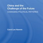خرید و دانلود نسخه کامل کتاب China and the Challenge of the Future: Changing Political Patterns