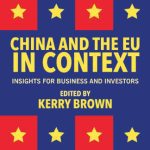 خرید و دانلود نسخه کامل کتاب China and the EU in Context: Insights for Business and Investors