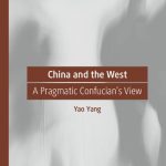خرید و دانلود نسخه کامل کتاب China and the West: A Pragmatic Confucian’s View