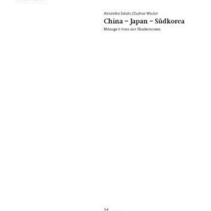 خرید و دانلود نسخه کامل کتاب China – Japan – Südkorea : Ménage à trois mit Hindernissen