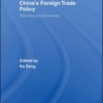 خرید و دانلود نسخه کامل کتاب China’s Foreign Trade Policy: The New Constituencies (Routledge Contemporary China SeriesÃ¡)