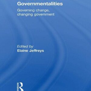 خرید و دانلود نسخه کامل کتاب China’s Governmentalities: Governing Change, Changing Government