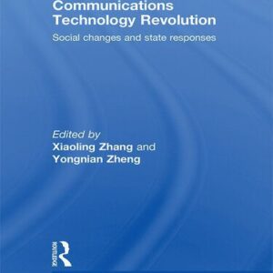 خرید و دانلود نسخه کامل کتاب China’s Information and Communications Technology Revolution: Social Changes and State Responses