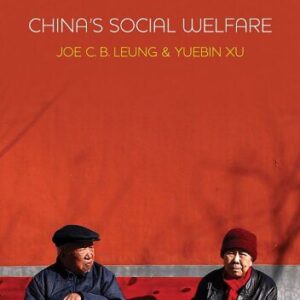 خرید و دانلود نسخه کامل کتاب China’s Social Welfare: The Third Turning Point
