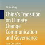 خرید و دانلود نسخه کامل کتاب China’s Transition on Climate Change Communication and Governance: From Zero to Hero