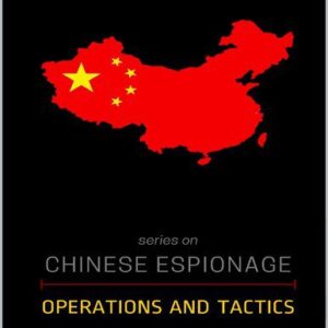 خرید و دانلود نسخه کامل کتاب Chinese Espionage : Operations and Tactics
