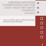 خرید و دانلود نسخه کامل کتاب Chinese-Japanese Competition and the East Asian Security Complex: Vying for Influence