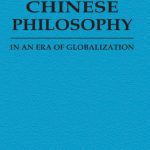 خرید و دانلود نسخه کامل کتاب Chinese Philosophy in an Era of Globalization