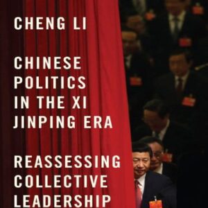 خرید و دانلود نسخه کامل کتاب Chinese Politics in the Xi Jinping Era Reassessing Collective Leadership