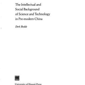 خرید و دانلود نسخه کامل کتاب Chinese Thought, society, and science : the intellectual and social background of science and technology in pre-modern China