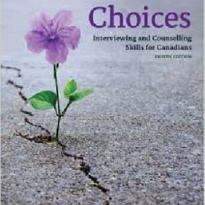 خرید و دانلود نسخه کامل کتاب Choices: Interviewing and Counselling Skills for Canadians