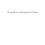 خرید و دانلود نسخه کامل کتاب Christian Identity amid Islam in Medieval Spain