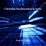 خرید و دانلود نسخه کامل کتاب Christian Inculturation in India (Liturgy, Worship & Society)