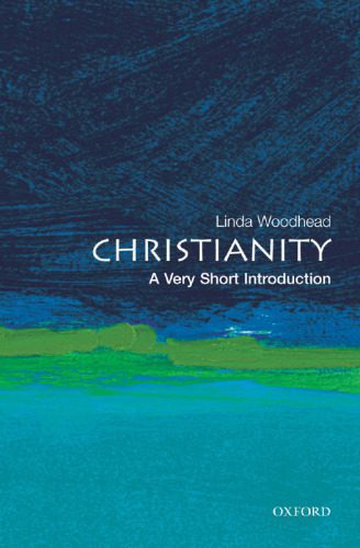 خرید و دانلود نسخه کامل کتاب Christianity: A Very Short Introduction (Very Short Introductions)_68e03e740e554.jpeg خرید و دانلود نسخه کامل کتاب Christianity: A Very Short Introduction (Very Short Introductions)