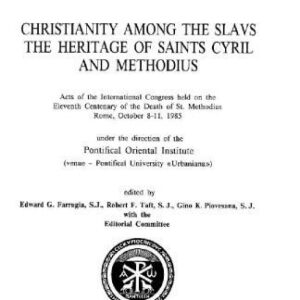 خرید و دانلود نسخه کامل کتاب Christianity among the Slavs. The heritage of Saints Cyril and Methodius. Acts of the International Congress held on the Eleventh centenary of the Death of St. Methodius. Rome, October 8-13, 1985 (Orientalia Christiana Analecta 231)