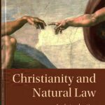 خرید و دانلود نسخه کامل کتاب Christianity and Natural Law: An Introduction