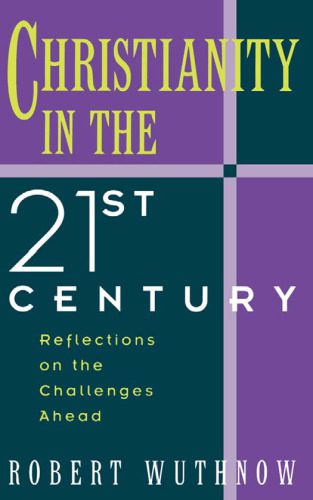 خرید و دانلود نسخه کامل کتاب Christianity in the Twenty-first Century: Reflections on the Challenges Ahead_68df356ba6372.jpeg خرید و دانلود نسخه کامل کتاب Christianity in the Twenty-first Century: Reflections on the Challenges Ahead